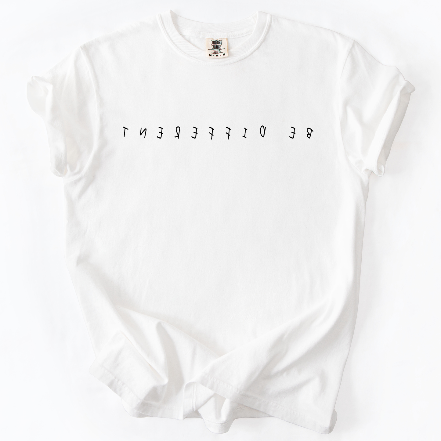 Be Different Comfort Colors T-Shirt