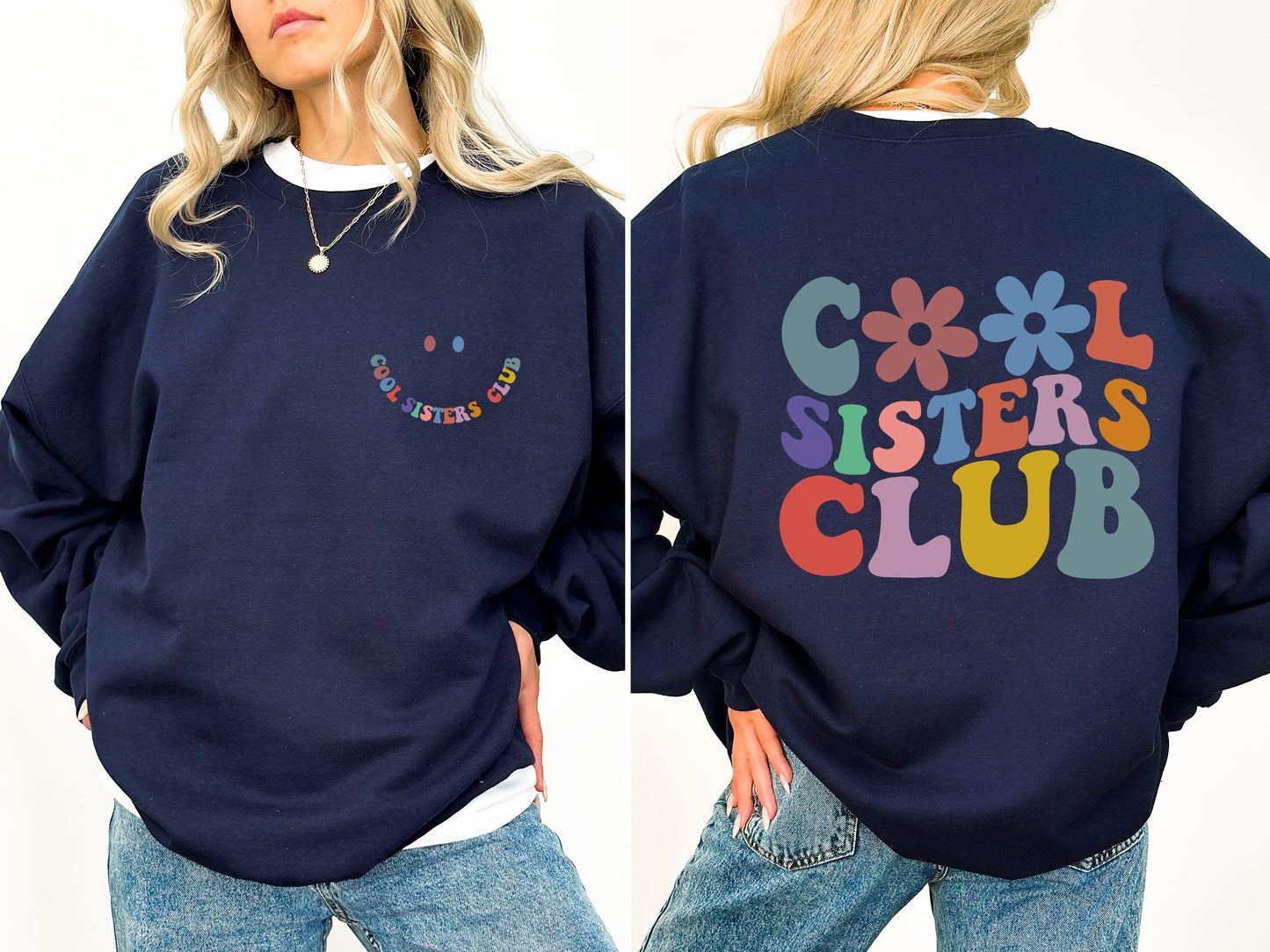 Cool Sisters Club Sweatshirt