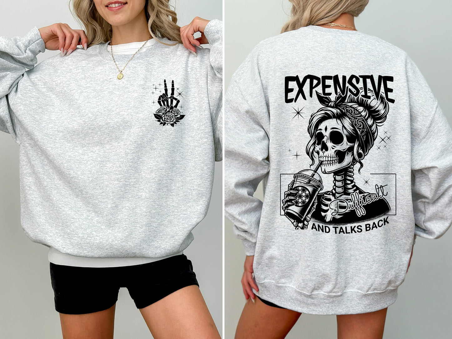 Expensive, Talks Back Sweatshirt