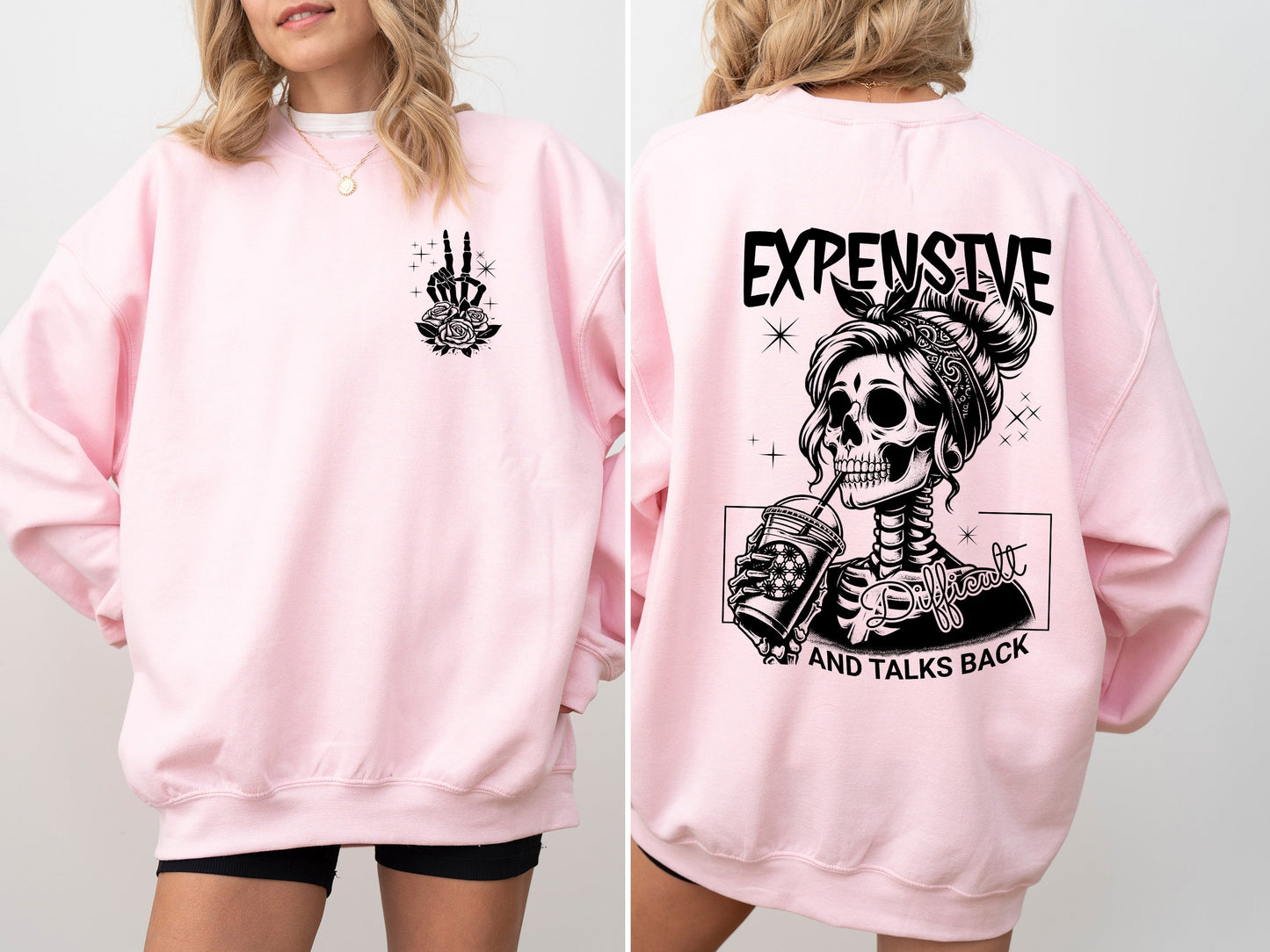 Expensive, Talks Back Sweatshirt