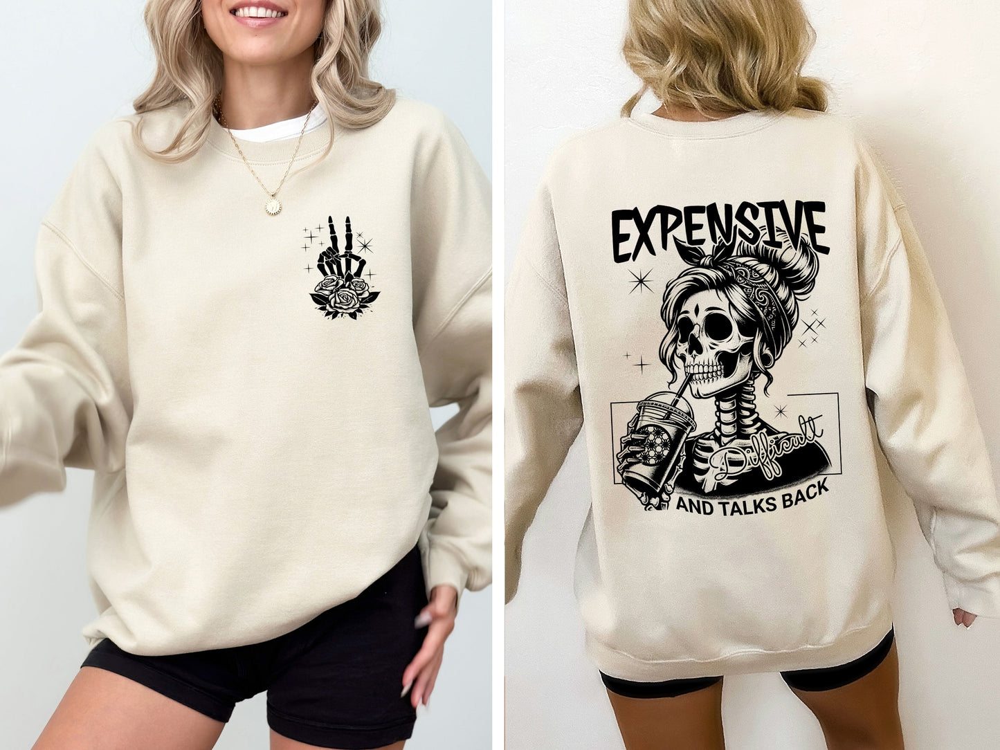 Expensive, Talks Back Sweatshirt