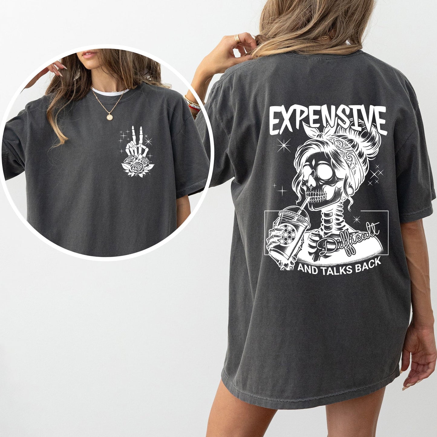 Expensive, Talks Back Comfort Colors Tshirt
