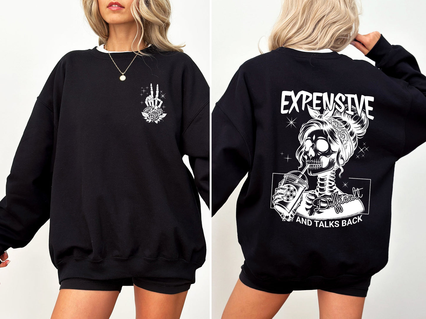 Expensive, Talks Back Sweatshirt