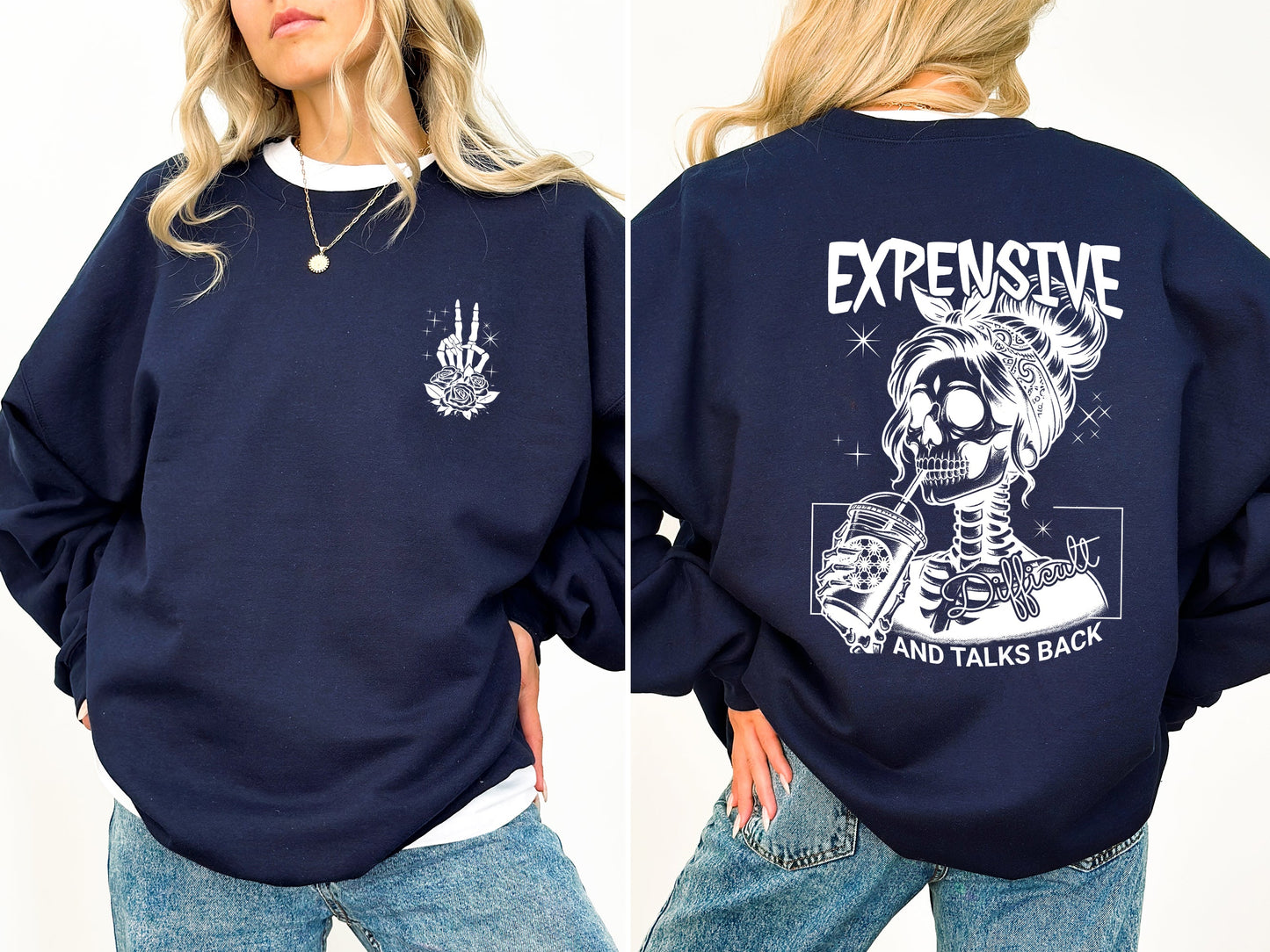 Expensive, Talks Back Sweatshirt