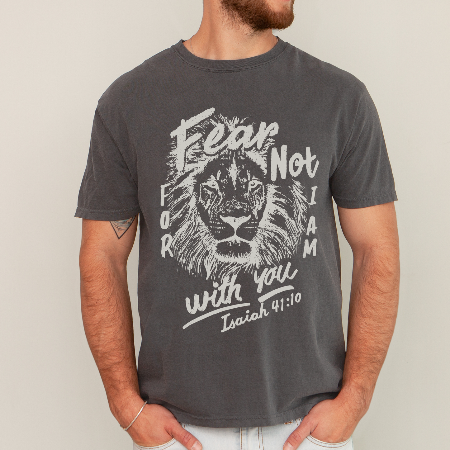 Fear Not, For I Am With You Comfort Colors T-Shirt