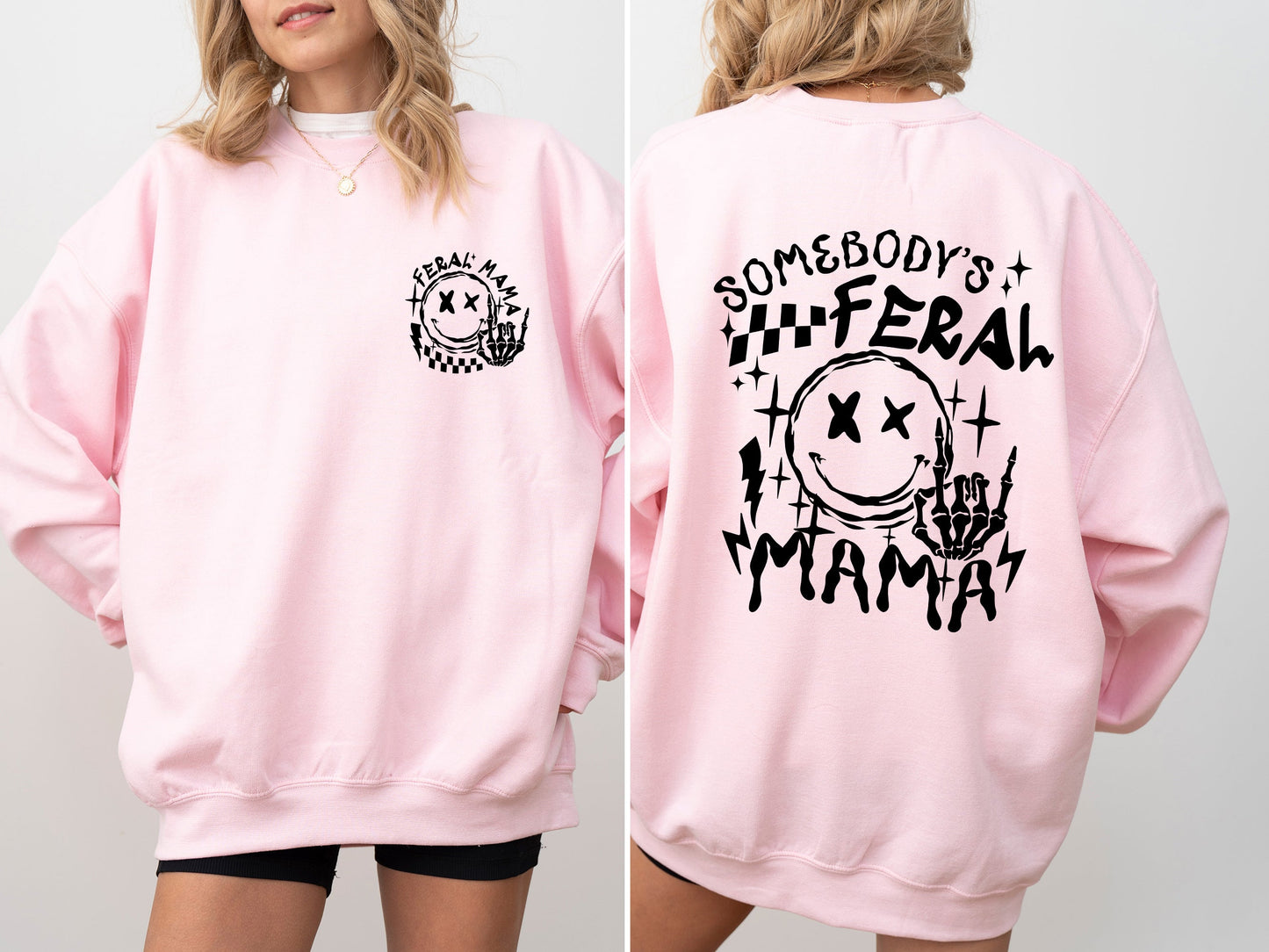 Somebody's Feral Mama Sweatshirt