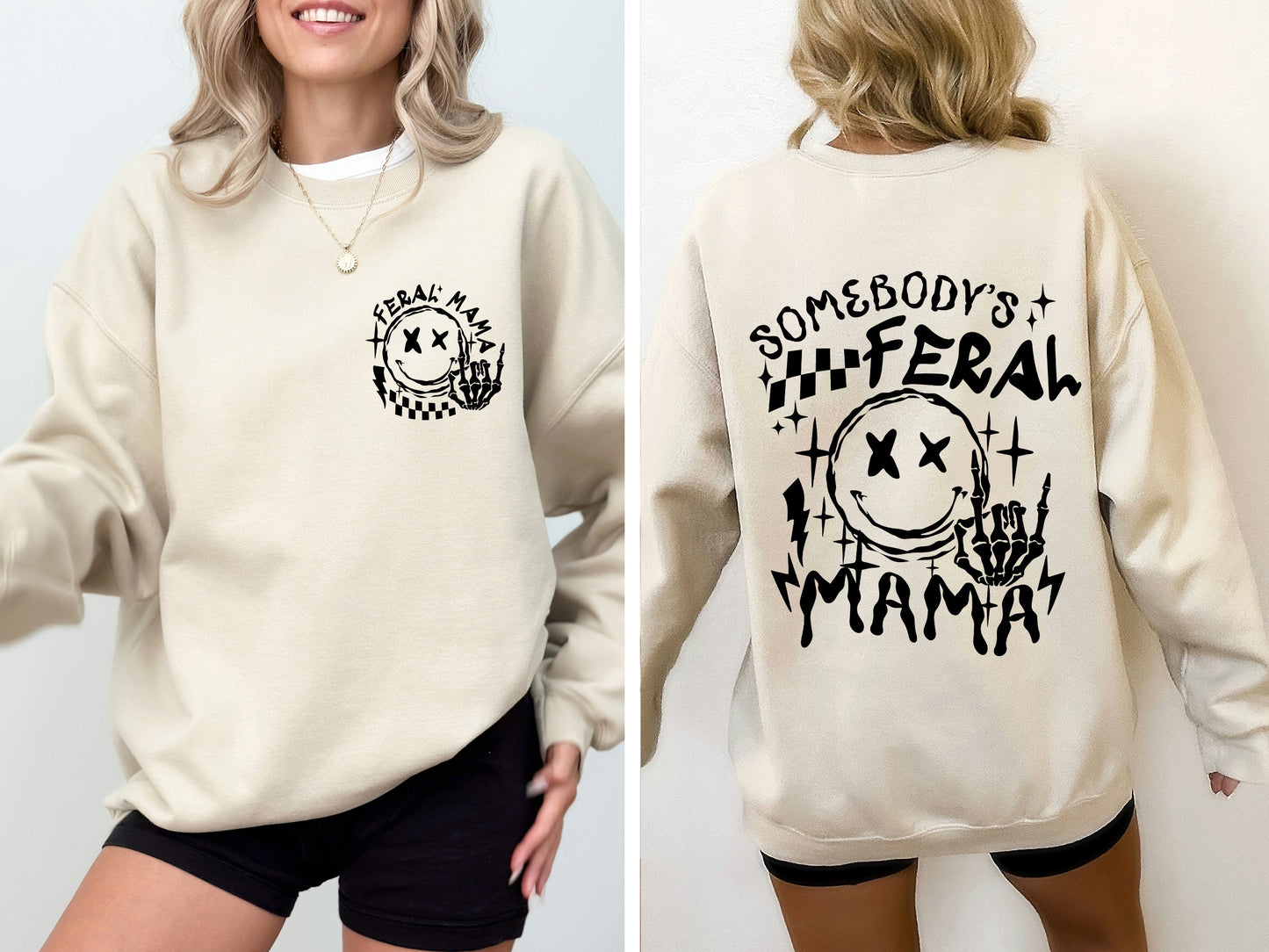 Somebody's Feral Mama Sweatshirt