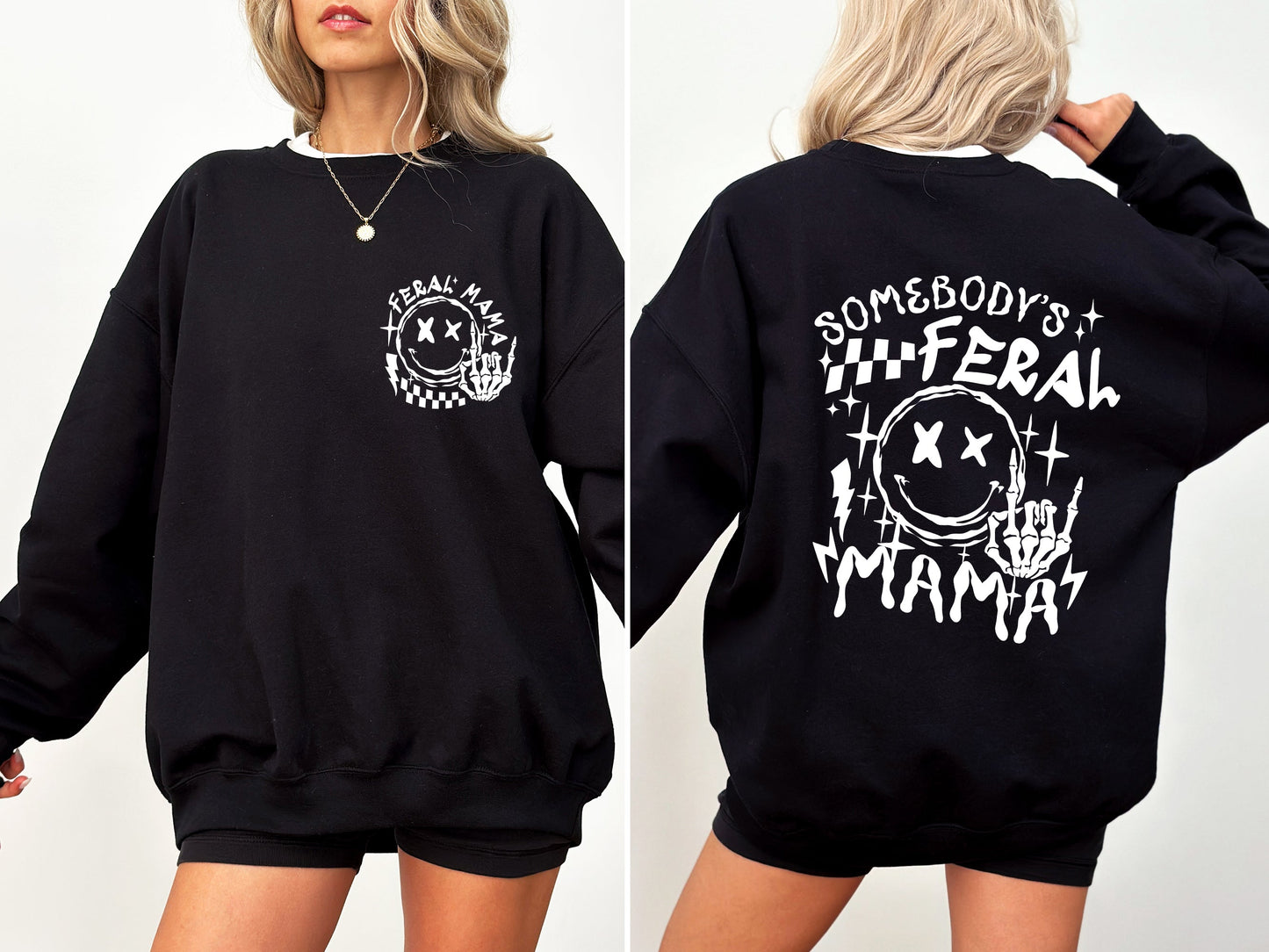 Somebody's Feral Mama Sweatshirt