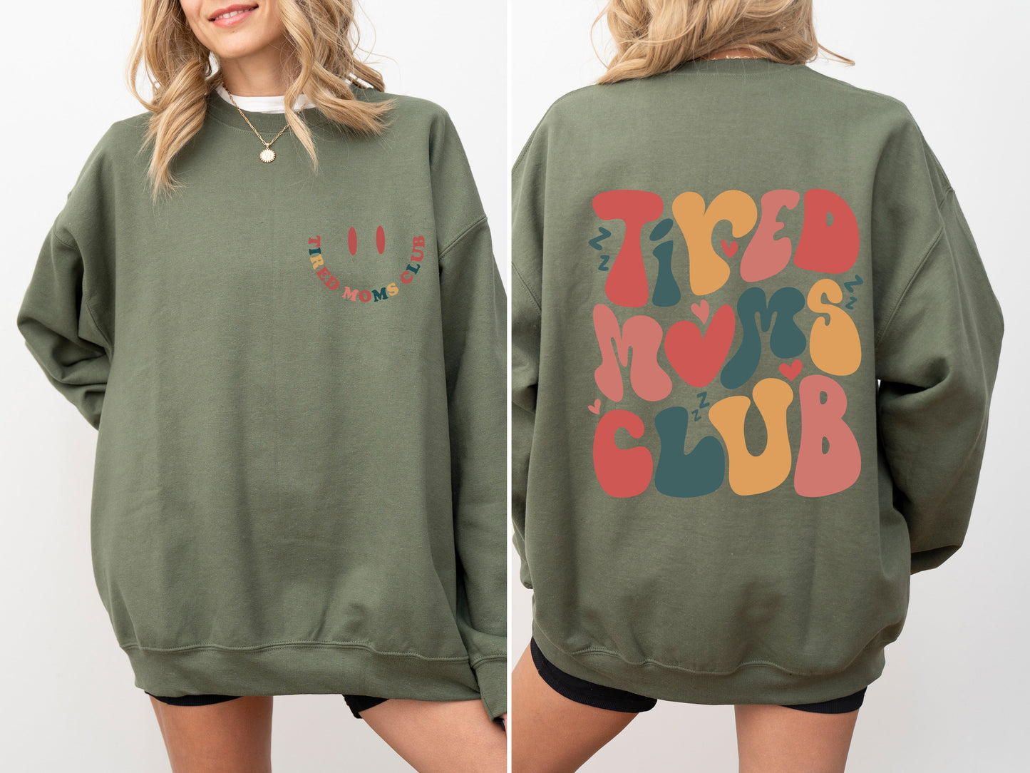 Tired Moms Club Sweatshirt