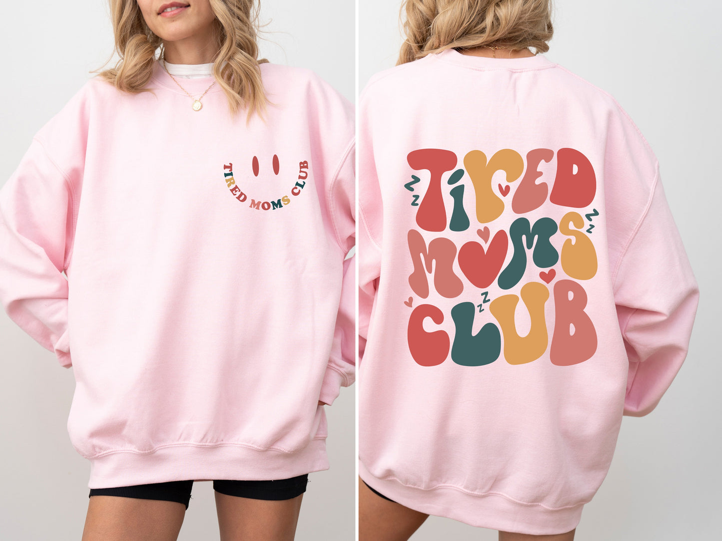 Tired Moms Club Sweatshirt