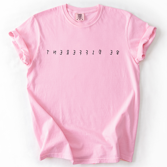 Be Different Comfort Colors T-Shirt