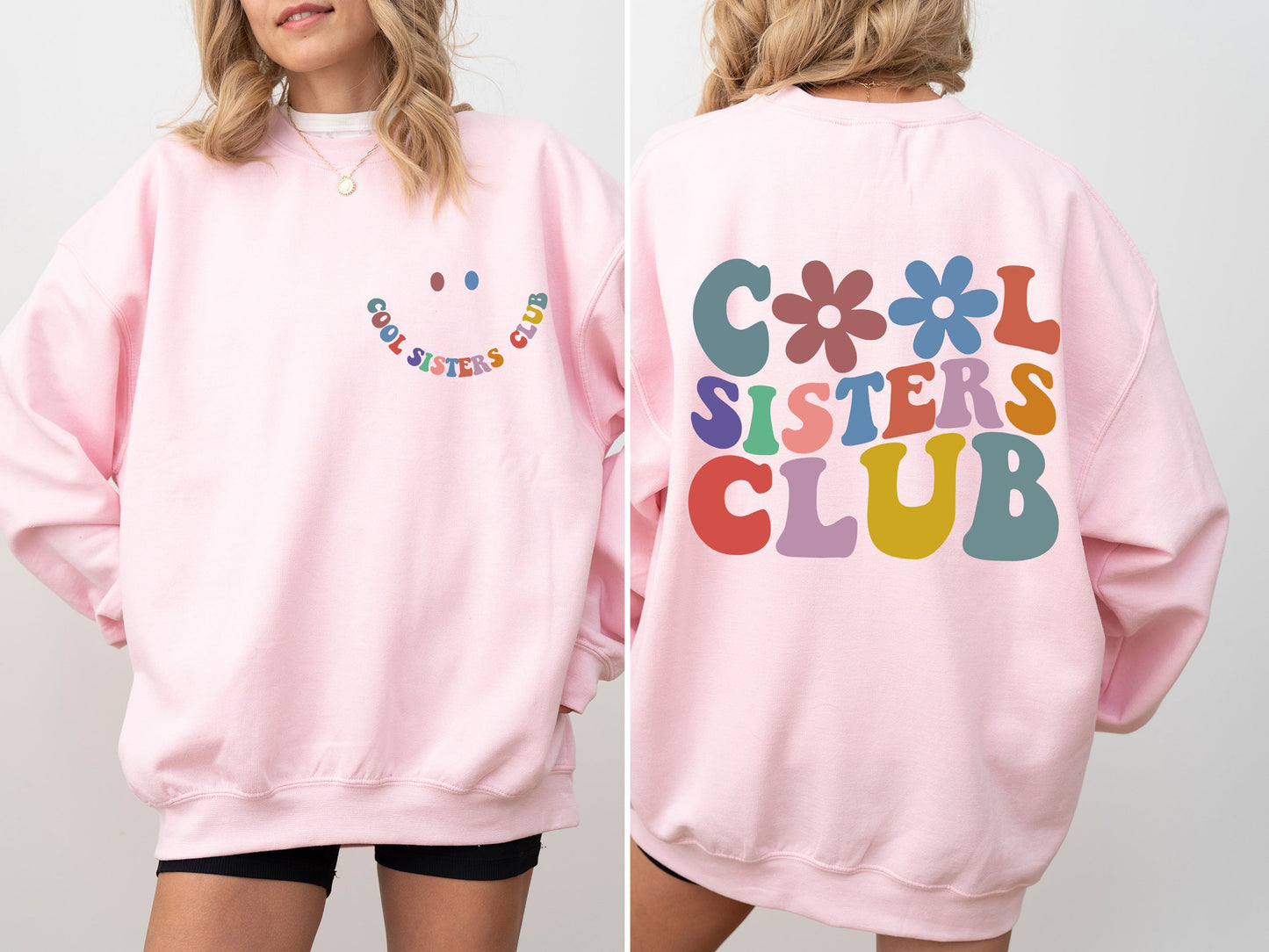 Cool Sisters Club Sweatshirt
