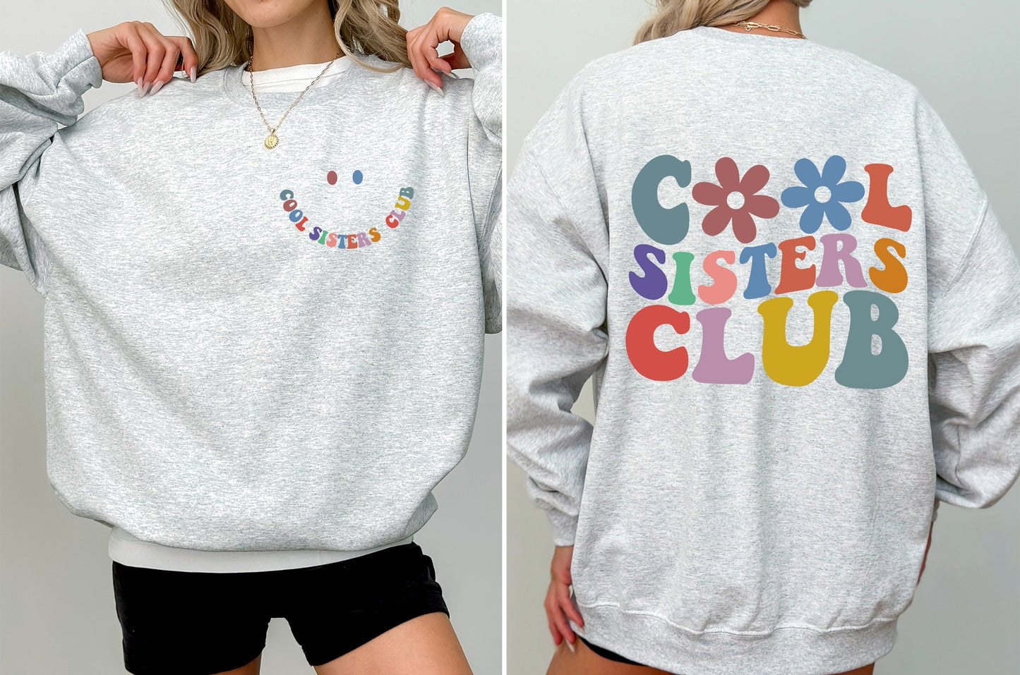 Cool Sisters Club Sweatshirt