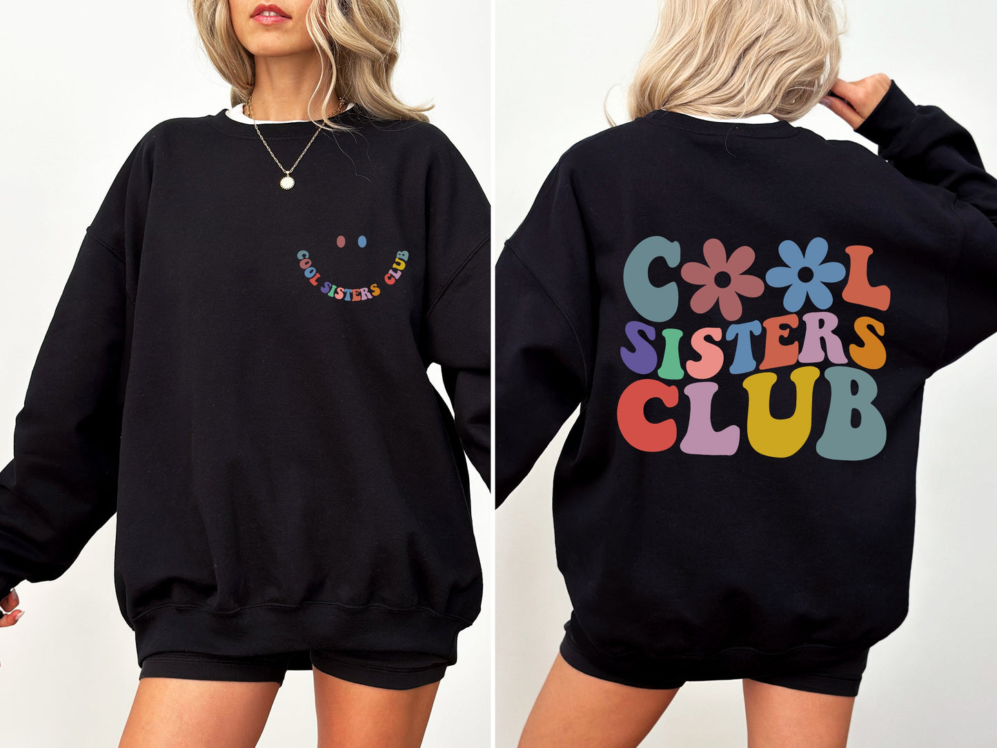 Cool Sisters Club Sweatshirt
