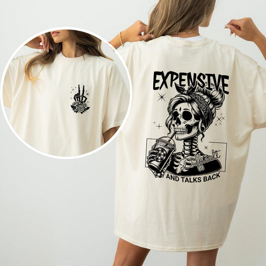 Expensive, Talks Back Comfort Colors Tshirt