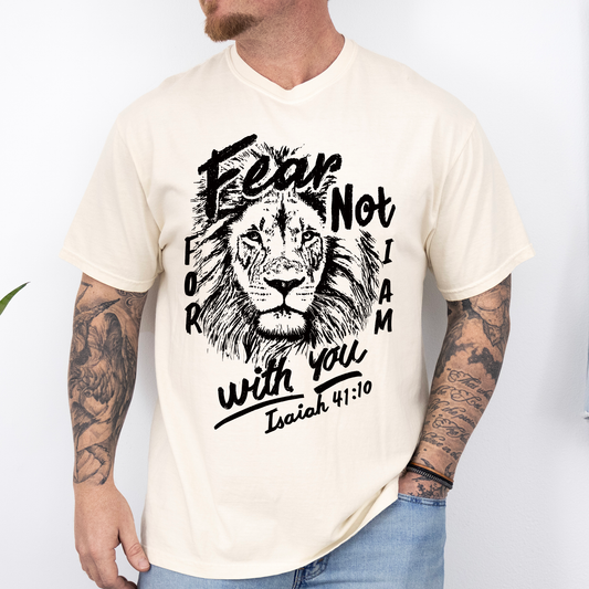 Fear Not, For I Am With You Comfort Colors T-Shirt