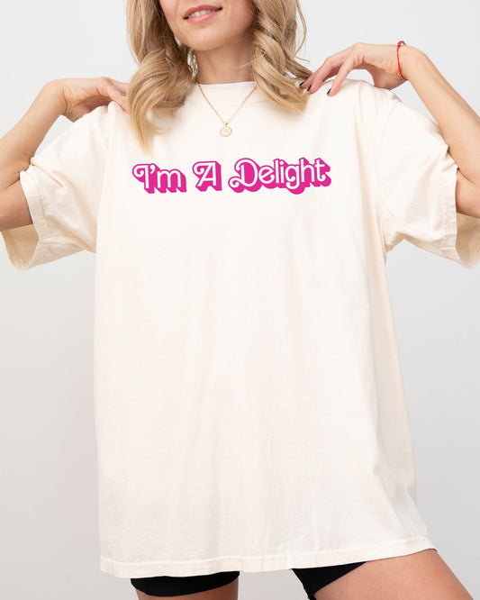 I'm A Delight Comfort Colors Tshirt