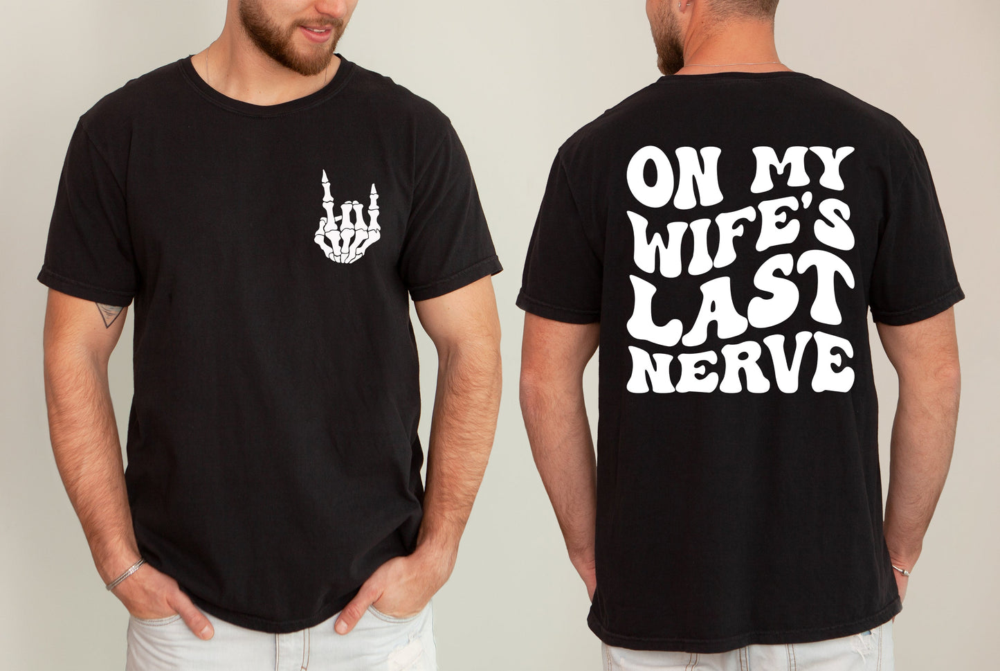 On My Wife's Last Nerve Comfort Colors T-Shirt