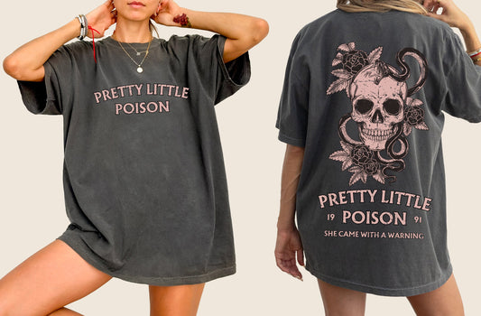 Pretty Little Poison Comfort Colors T-Shirt
