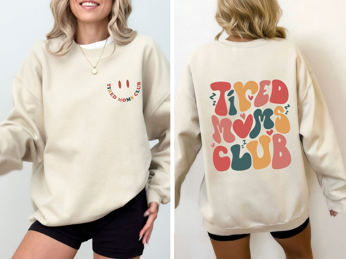 Tired Moms Club Sweatshirt