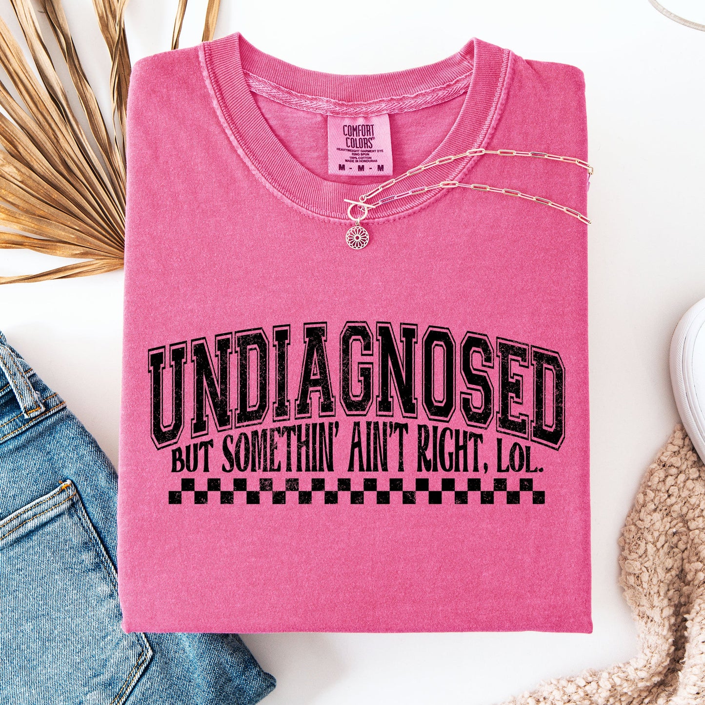 Undiagnosed Comfort Colors T-Shirt